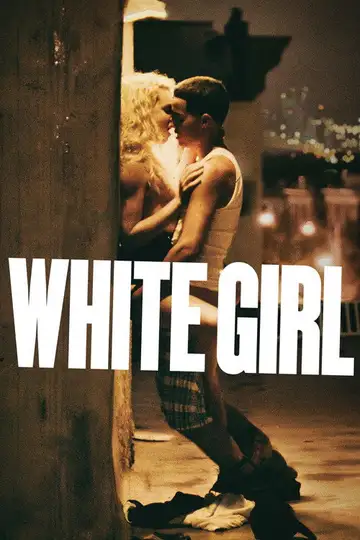 White Girl veroTV Online • Pelicula Completa