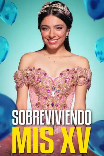 Sobreviviendo mis XV veroTV Online • Pelicula Completa