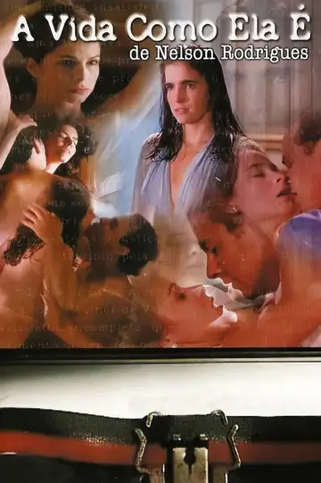 A Vida Como Ela É... Ver Online Castellano • veroTV