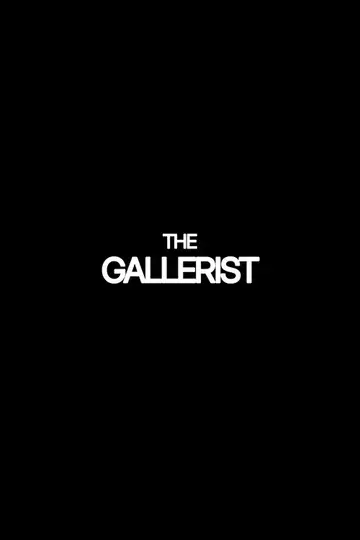 The Gallerist veroTV Online • Pelicula Completa