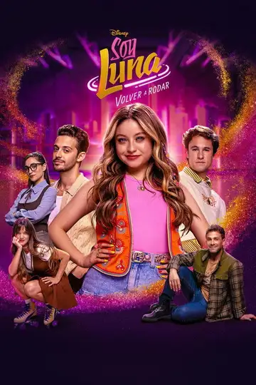 Soy Luna: Volver a Rodar Ver Online Castellano • veroTV