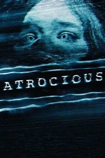 Atrocious veroTV Online • Pelicula Completa