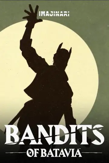 Bandits of Batavia veroTV Online • Pelicula Completa