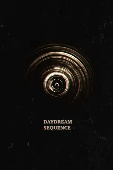 Daydream Sequence veroTV Online • Pelicula Completa