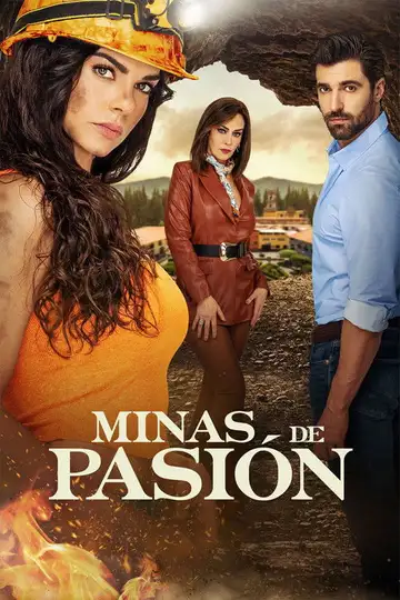 Minas de Pasión Ver Online Castellano • veroTV