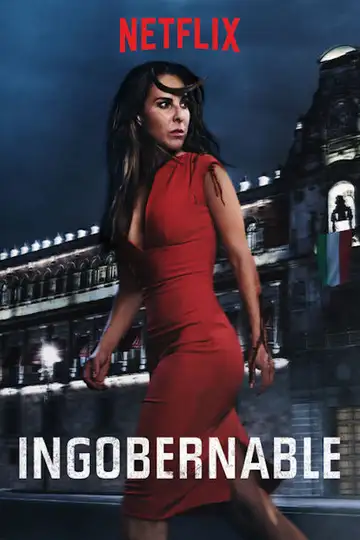 Ingobernable Ver Online Castellano • veroTV