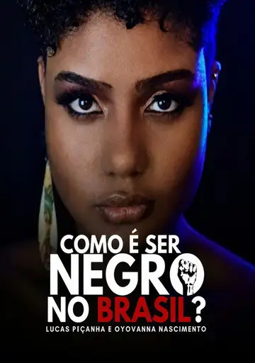 Como é ser negro no Brasil? veroTV Online • Pelicula Completa