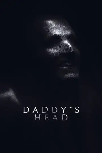 Daddy's Head veroTV Online • Pelicula Completa