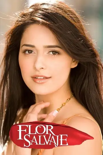 Flor Salvaje Ver Online Castellano • veroTV