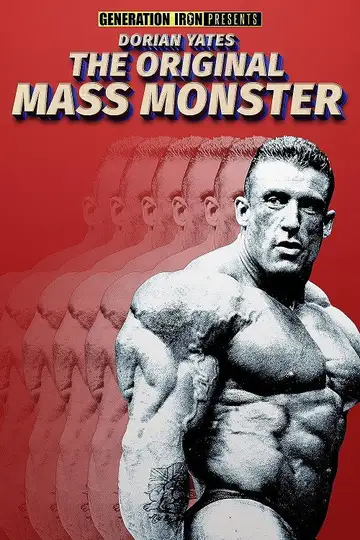 Dorian Yates: The Original Mass Monster veroTV Online • Pelicula Completa