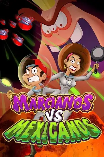 Marcianos vs Mexicanos veroTV Online • Pelicula Completa