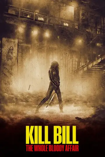 Kill Bill: Todo el sangriento asunto veroTV Online • Pelicula Completa