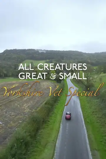 All Creatures Great and Small: Yorkshire Vet Special veroTV Online • Pelicula Completa