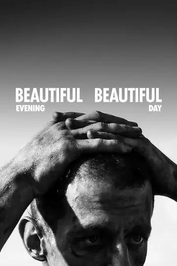 Beautiful Evening, Beautiful Day veroTV Online • Pelicula Completa