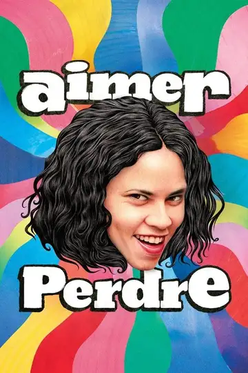 Aimer perdre veroTV Online • Pelicula Completa