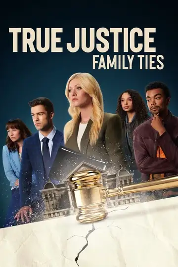 True Justice: Family Ties veroTV Online • Pelicula Completa