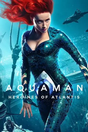 Aquaman: Heroines of Atlantis veroTV Online • Pelicula Completa