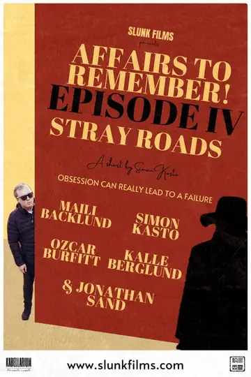 Affairs to Remember! - Episode IV: Stray Roads veroTV Online • Pelicula Completa