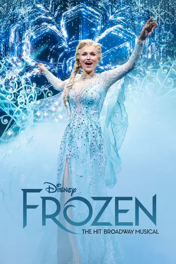 Frozen: The Hit Broadway Musical veroTV Online • Pelicula Completa