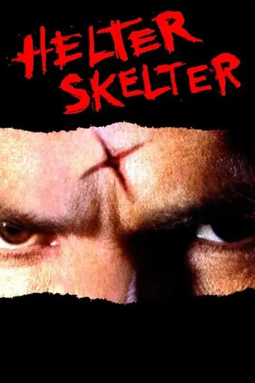 Helter Skelter veroTV Online • Pelicula Completa