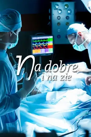 Serie Na dobre i na złe completa ver online castellano