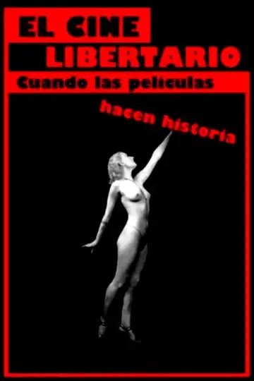 El cine libertario: cuando las películas hacen historia veroTV Online • Pelicula Completa