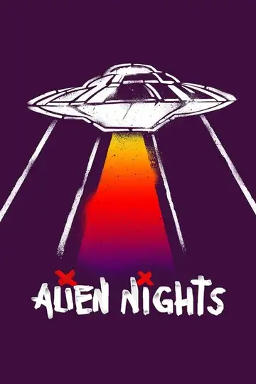 Noites Alienígenas veroTV Online • Pelicula Completa