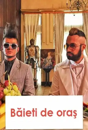 Băieți de oraș Ver Online Castellano • veroTV