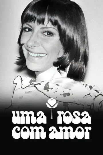 Uma Rosa com Amor Ver Online Castellano • veroTV