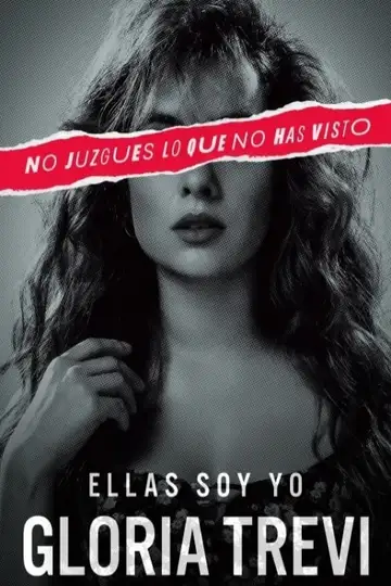 Gloria Trevi: Ellas soy yo Ver Online Castellano • veroTV