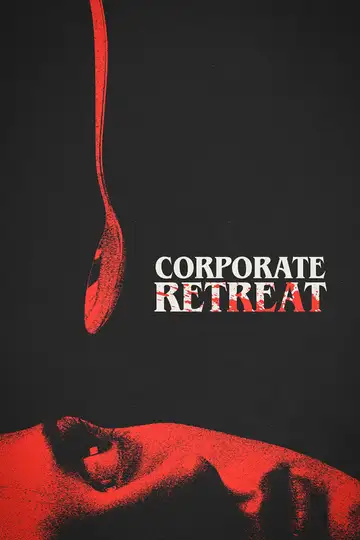 Corporate Retreat veroTV Online • Pelicula Completa