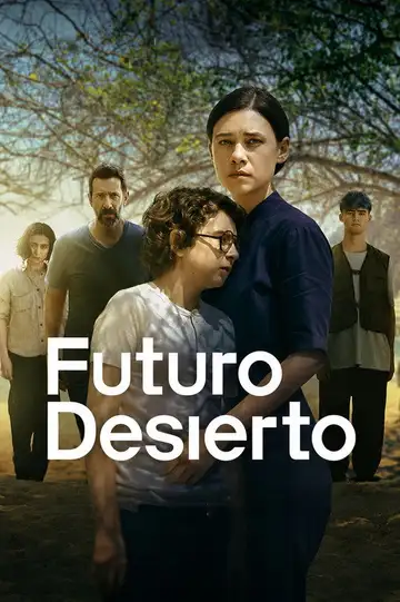Futuro desierto Ver Online Castellano • veroTV