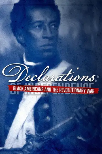 Declarations: Black Americans and the Revolutionary War veroTV Online • Pelicula Completa