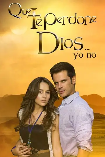Que te Perdone Dios... Yo No Ver Online Castellano • veroTV