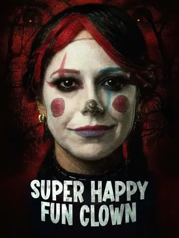 Super Happy Fun Clown veroTV Online • Pelicula Completa