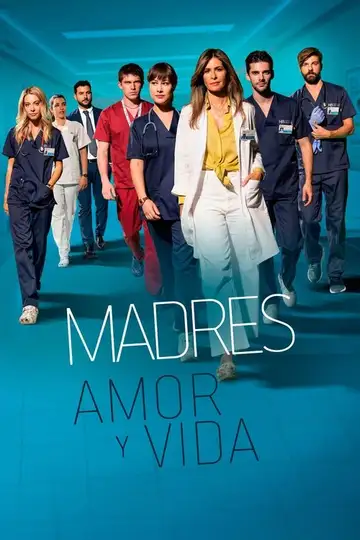 Madres: amor y vida Ver Online Castellano • veroTV