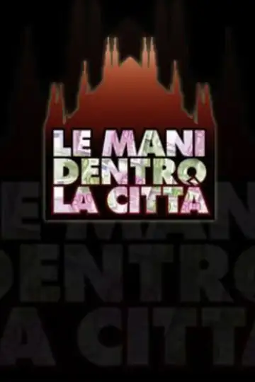 Le mani dentro la città Ver Online Castellano • veroTV