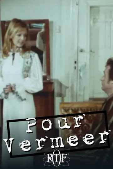 Pour Vermeer Ver Online Castellano • veroTV