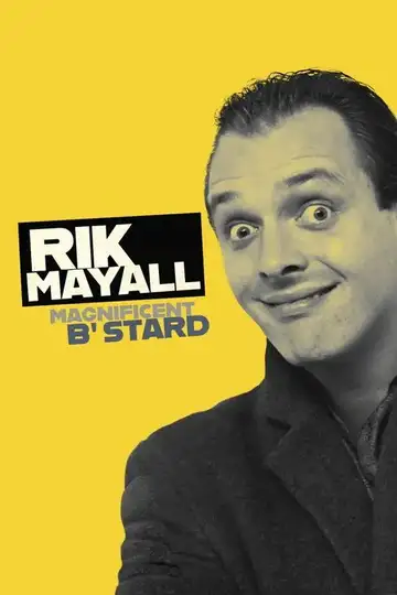 Rik Mayall: Magnificent B'stard veroTV Online • Pelicula Completa