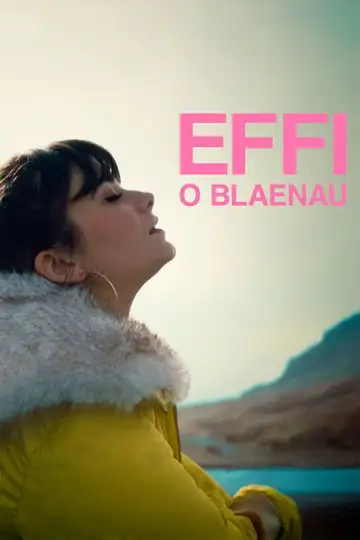 Effi o Blaenau veroTV Online • Pelicula Completa