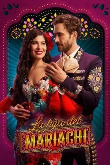 La Hija Del Mariachi Ver Online Castellano • veroTV