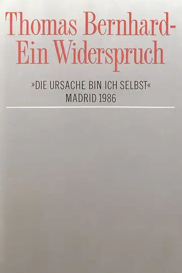 Thomas Bernhard – Ein Widerspruch. »Die Ursache bin ich selbst« veroTV Online • Pelicula Completa