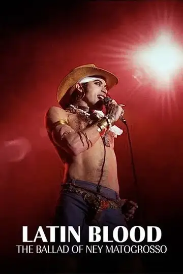Latin Blood – The Ballad of Ney Matogrosso veroTV Online • Pelicula Completa