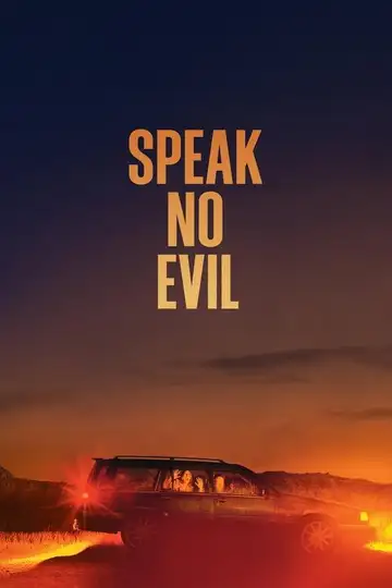 Speak No Evil veroTV Online • Pelicula Completa