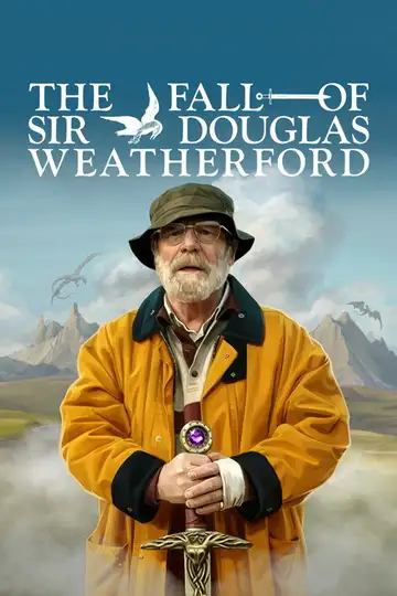 The Fall of Sir Douglas Weatherford veroTV Online • Pelicula Completa