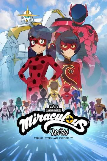 Miraculous World : Tokyo, Stellar Force veroTV Online • Pelicula Completa
