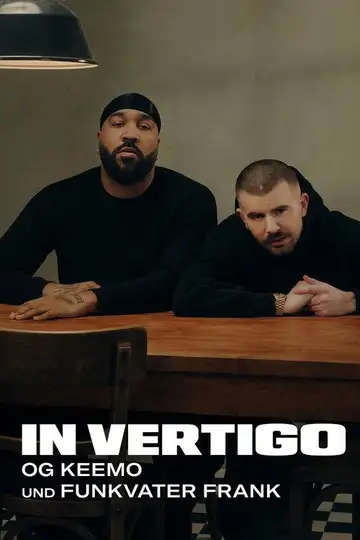 IN VERTIGO - OG Keemo und Funkvater Frank Ver Online Castellano • veroTV