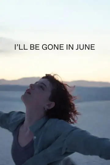 I'll Be Gone in June veroTV Online • Pelicula Completa