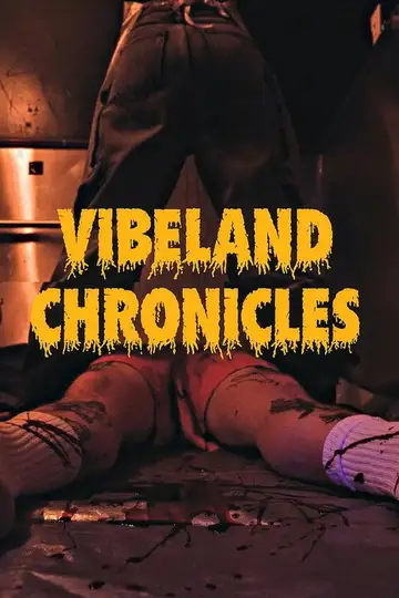Vibeland Chronicles veroTV Online • Pelicula Completa