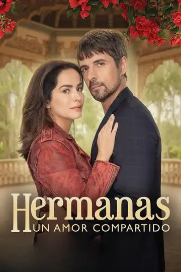 Hermanas, un amor compartido Ver Online Castellano • veroTV